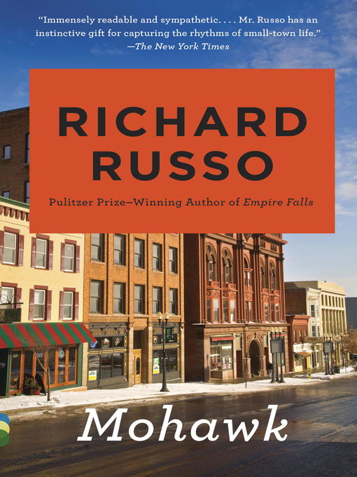 Title details for Mohawk by Richard Russo - Available